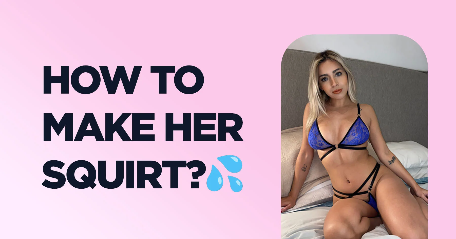 Article cover with title and Squirt content creator in sexy lingerie.