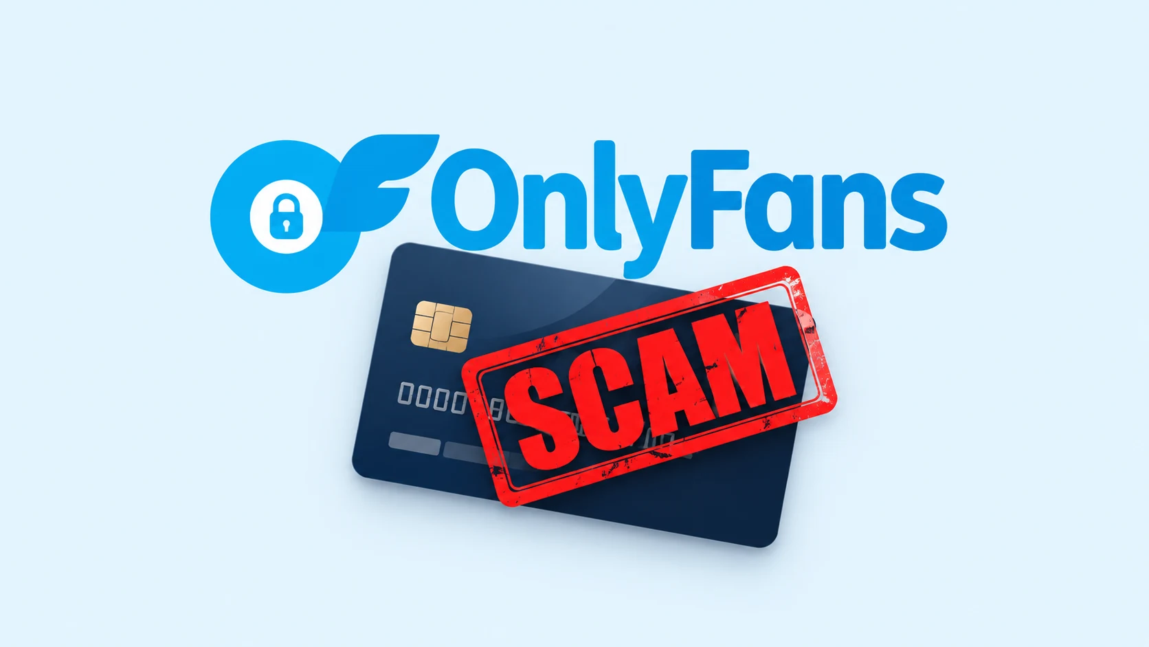 OnlyFans logo above a credit card with a red SCAM stamp on a simple pale blue background